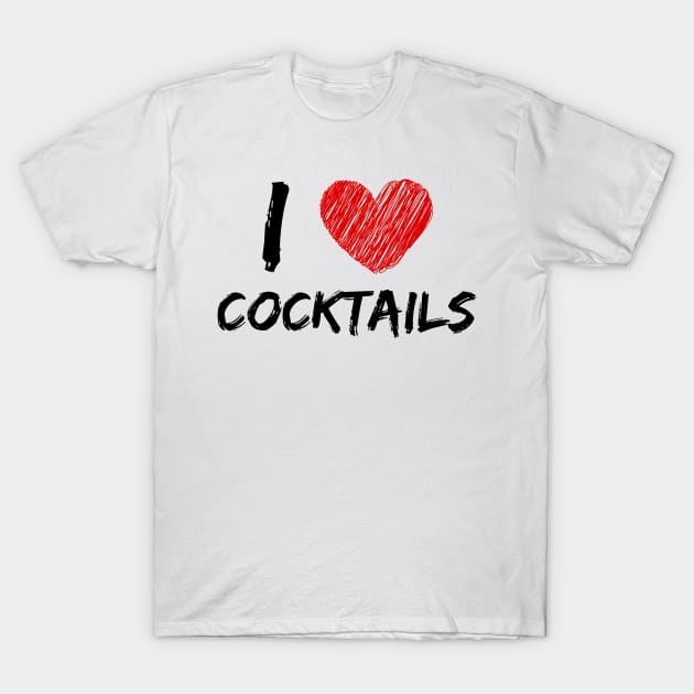 I Love Cocktails T-Shirt by Eat Sleep Repeat